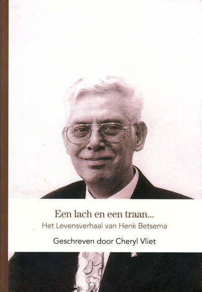 Levensverhaal Henk Betsema Levensverhaal Henk Betsema